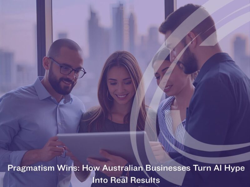A practical roadmap for leaders across Australia to safely and quickly turn AI into measurable results.