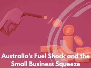 Australias fuel shock and the small business squeeze