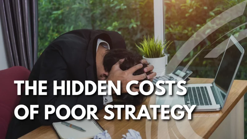 Uncover the financial drag of unclear strategy in SMEs and implement a practical reset aligned to growth and cash flow.